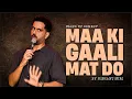 Lagu Gaaliyan emotion hai | Standup Comedy by Nishant Suri