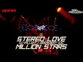 Lagu DJ BREAKBEAT STEREO LOVE X MILLION STARS FULL BASS 2025 [SetyaRMX] #djvallent