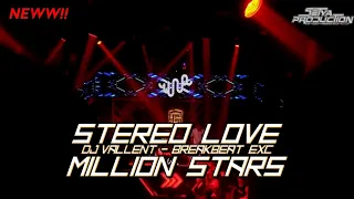 dj breakbeat stereo love x million stars full bass 2025 setyarmx djvallent