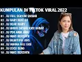 Download Lagu DJ TIKTOK VIRAL 2022 - DJ FULL SENYUM SAYANG REMIX TIKTOK FULL BASS | FULL ALBUM