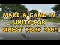 Kinect unity Tutorial on making a game in Unity with kinect xbox 360