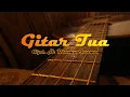 Download Lagu GITAR TUA (LIRIK \u0026 COVER) | REVO RAMON COVER