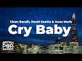 Download Lagu Clean Bandit, David Guetta \u0026 Anne Marie - Cry Baby (Lyrics)
