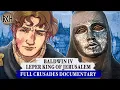 Baldwin IV Leper King who Defeated Saladin - FULL DOCUMENTARY