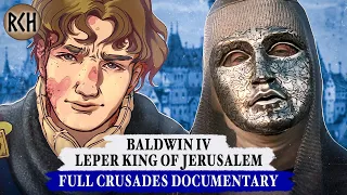 Baldwin IV Leper King who Defeated Saladin - FULL DOCUMENTARY