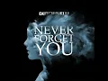 Never Forget You - dutchavelli