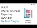 IAS 34-Interim Financial Reporting-ACCA SBR-By Rohit Singhal