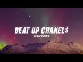 Slayyyter - BEAT UP CHANEL$ (Lyrics)