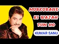 Download Lagu Muskurane Ki Wajah Tum Ho By Kumar Sanu