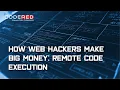 How Web Hackers Make Big Money Remote Code Execution - Course Overview