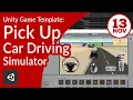 Pick Up Car Driving Simulator Unity Game Template at low price