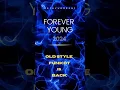 Download Lagu FOREVER YOUNG  2024 remix