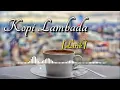 Download Lagu Kopi Lambada -  