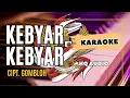 Lagu KARAOKE KEBYAR KEBYAR NADA F = DO