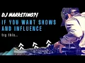 Download Lagu DJ Marketing! Want Shows and Influence? Try this..