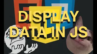 How to Display Data in JavaScript Hell