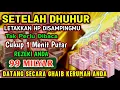 Lagu 🔴SEMPATKAN 1 MENIT PUTAR, UANG BENAR2 DATANG SENDIRI KERUMAH,DOA KEJAYAAN PALING MUSTAHA🤲🤲🤲