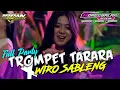Download Lagu DJ TROMPET TARARA X WIRO SABLENG VIRAL TIKTOK FEAT HOREG BALAP OFFICIAL FULL PARTY HOREG
