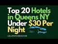 Top 20 Hotels in Queens NY Under 30 Per Night