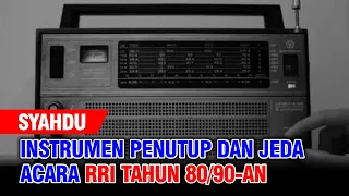  syahdu instrumen legend penutup dan jeda acara rri tahun 80 90 an