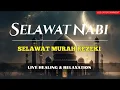 Selawat Ke atas Junjungan Besar Nabi Muhammad SAW | Selawat Murah Rezeki Suara Merdu
