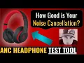 Noise Cancelling Test Track for ANC Headphones How good is your noise cancellation
