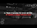 Download Lagu DJ TIBAN X BAHANA PUI 2020 REVERB | BY NANDALIA REMIX PRODUCTION | FEBRYFXD