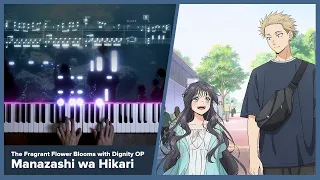 The Fragrant Flower Blooms With Dignity OP Manazashi Wa Hikari Piano Cover Tatsuya Kitani 