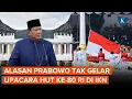 Download Lagu Kenapa Prabowo Gelar Upacara HUT Ke-80 RI di Jakarta, Bukan IKN?