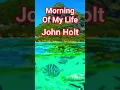 Download Lagu Morning Of My Life, John Holt #reggae #nostalgia #oldfavourites #johnholt #nature #lovegardening