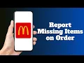 How to Report a Missing Item on McDonald s Order