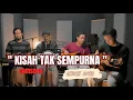 Download Lagu KISAH TAK SEMPURNA - SAMSONS Cover HISAKUSTIK ft Deny