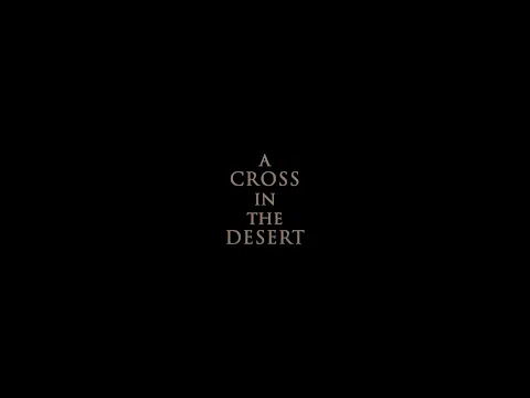A Cross in the desert (2022) - International Trailer