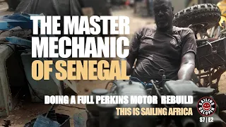 Perkins Engine Is With The Master Mechanic | & I’m Alone With The Storms In Dakar Senegal | S7 Epsd2
