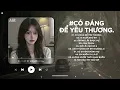 Download Lagu Chẳng Lẽ Em Lại Không Đáng Để Yêu Thương Lofi - Có Đáng Để Yêu Thương Lofi - Nhạc Buồn Chill 2025
