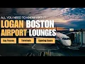 Boston Logan Airport Lounges Explained Day Passes Terminals Opening Hours