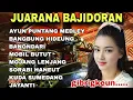 Download Lagu AYUN PUNTANG MEDLEY-JUARANA BAJIDORAN‼️LAGU SUNDA PALING ENAK VERSI BAJIDOR- MANGGA GIBRIGKEUN