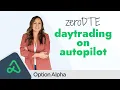 Can a Bot Trade My 0DTE Strategy Better Than Me My First Week with Option Alpha
