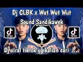 Download Lagu DJ CLBK X WUT WUT WUT SOUND SANDIKAWEK | DJ CERITA TERINDAH ANTARA KAU DAN AKU VIRAL TIKTOK 2025