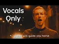 Download Lagu Coldplay - Fix You (Vocals Only)