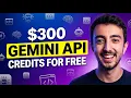 GEMINI API 300 FREE CREDIT