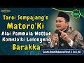 Lagu CERAMAH BUGIS TERBARU GURUTTA USTADZ MUHAMMAD YUSUF ~ TAROI SEMPAJANG'E MATORO'KI