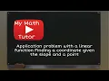 ALEKS Application problem with a linear function Finding a coordinate given the slope and a point