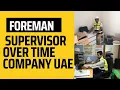 Foreman supervisor over time supervisor jobs supervisor salary in company KKtechnicalDubai