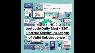 3201 Find the Maximum Length of Valid Subsequence I Med Leetcode Daily 7-15-25