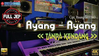 ayang ayang tanpa kendang versi plus jep plus vokal