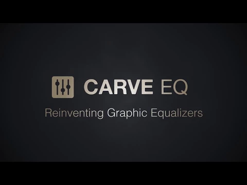 Carve EQ by Kilohearts - Reinventing Graphic Equalizers