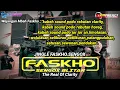 Download Lagu JINGLE FASKHO SENGOX TERBARU - cocok buat karnaval 2024 (By 69 PROJECT)