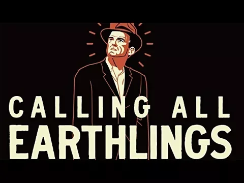 Calling All Earthlings - EXCLUSIVE TRAILER