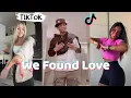 Download Lagu We Found Love ~ TikTok Dance Compilation
